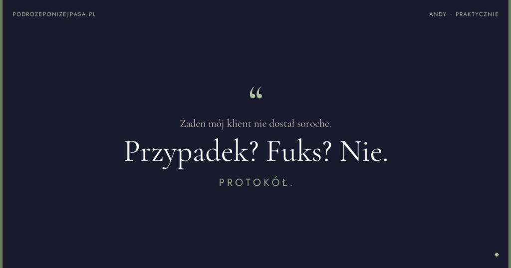 Żaden mój klient nie dostał soroche. Przypadek? Fuks? Nie. PROTOKÓŁ.